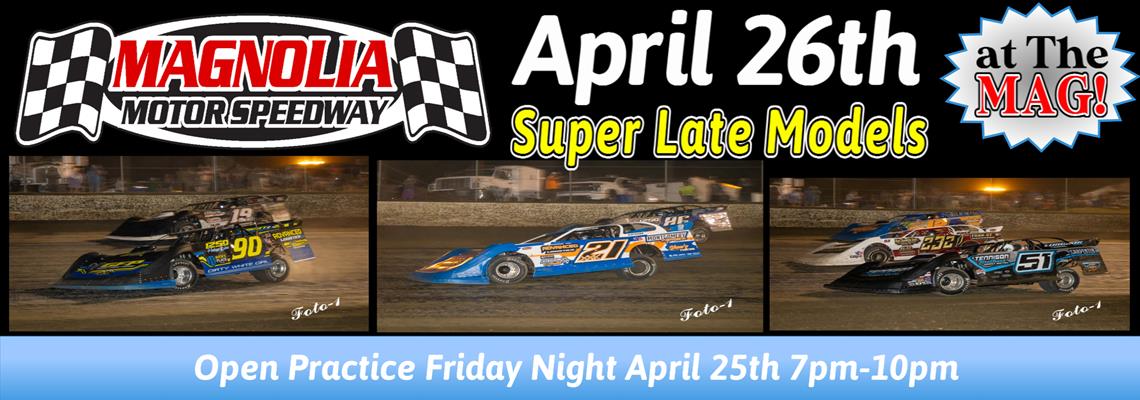 Super Late Models at The Mag April 26th