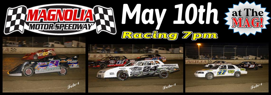 Racing at The MAG Saturday, May 10th