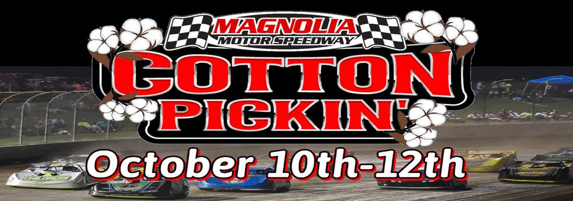 Magnolia Motor Speedway Cotton Pickin’ Presented b...