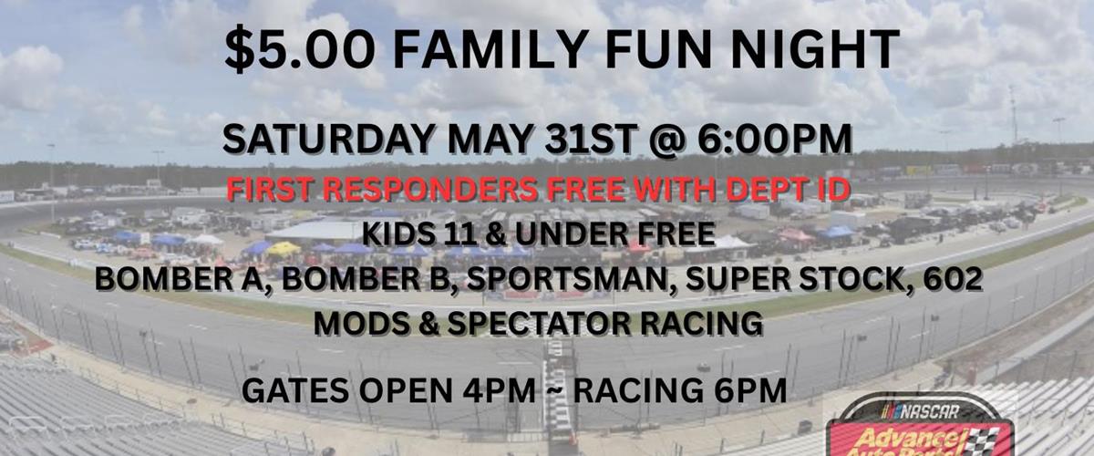 FIRST RESPONDERS' NIGHT & $5.00 FAMILY FUN NIGHT