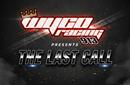 Wyco Racing Presents The Last Call