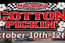 Magnolia Motor Speedway Cotton Pickin’ Presented b...