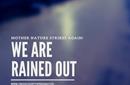 May 24 Events Rained Out