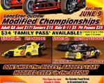 ONE NIGHT! $5,000 to win LONESTAR OUTLAW MODIFIED CHAMPIONSHIPS – SAT. JUNE 9th!