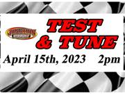 Test & Tune is Fast Approaching!!