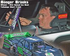 Booger Brooks Best in Ice Bowl’s Late Model S