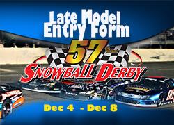 Late Model EZ Entry Forms for Snowflake and Snowball Derby