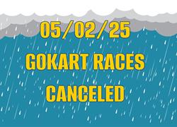 05/02/25 Gokart Races are rained out