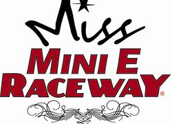 Miss Mini E Raceway Applications are available!- Deadline- July 14th