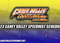 2023 Caney Valley Speedway Schedul