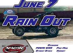 Macon Speedway Cancels Saturday, June 7 Event Due to Saturated Grounds