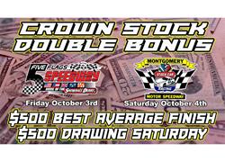 Bonus for Crown best average finish at 5 Flags and Montgomery this weekend.