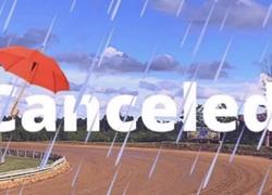 July 11th race has been canceled d