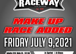 Schedule Update. Make Up race July