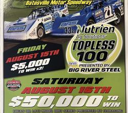 AUGUST 15-16– THE NUTRIEN AG SOLUTIONS TOPLESS 100 presented by B