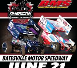 SAT. JUNE 21 - ASCS SPRINT CARS HEAD TO BATESVILLE MOTOR SPEEDWAY