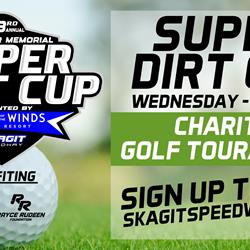 SUPER DIRT CUP: CHARITY GOLF TOURNAMENT