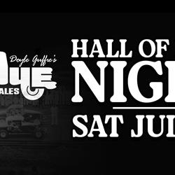 HALL OF FAME NIGHT - SATURDAY, JULY 12