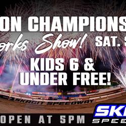 2024 SEASON CHAMPIONSHIPS & FIREWORKS SHOW