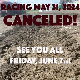 May 31st Races CANCELED due to Rain