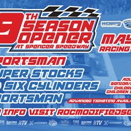 69TH ANNUAL SPENCER SPEEDWAY OPENER SET TO GO FRIDAY, MAY 31 HIGHLIGHTED BY  THE ROC SPORTSMAN SERIES