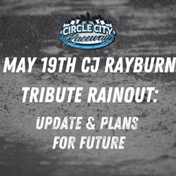 CJ Rayburn 5/19 Tribute Event Rainout