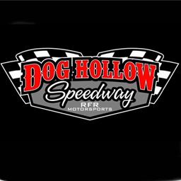 DOG HOLLOW SPEEDWAY TO RETURN TO RACING IN 2021 WITH NEW MANAGEMENT &amp; A NEW CLAY SURFACE; PACE RUSH LATE MODELS PART OF WEEKLY FRIDAY NIGHT PROGRAM