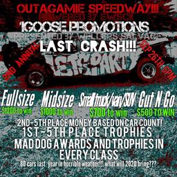 2020 1 LAST CRASH presented by 1 GOOSE PROMOTIONS &amp; OUTAGAMIE SPEEDWAY presented by KLINK EQUIPMENT
