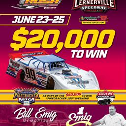 &quot;BILL EMIG MEMORIAL&quot; CLIMBS TO ALL-TIME RUSH LATE MODEL HIGH OF $20,000 TO-WIN, $51,300+ TOTAL FEATURE PURSE; PART OF THE BLOCKBUSTER $50,000 TO-WIN L