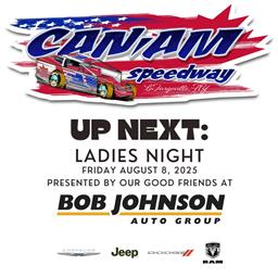 Ladies Take the Wheel: Powder Puff Headlines Return to Friday Night Racing at Can-Am