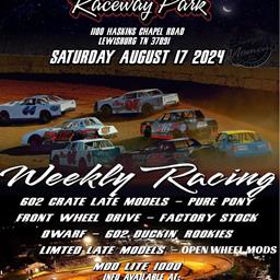 WEEKLY RACING IS BACK Saturday, August 17th