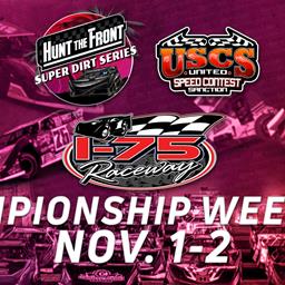 I-75 Raceway to Host Hunt the Front Super Dirt Series &amp; USCS Outlaw Thunder Tour Season Finales in Mega Co-Headlined Event Nov 1-2