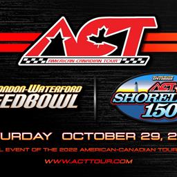 ACT Tour Returns to Waterford Speedbowl for Final 2022 Event with Triple Crown on the Line