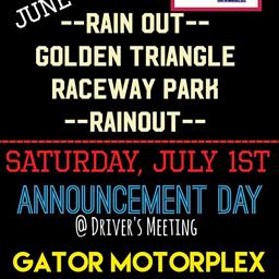 Fri Jun 30th GTRP RAINED OUT Sat Gator Motorplex 100% Still On