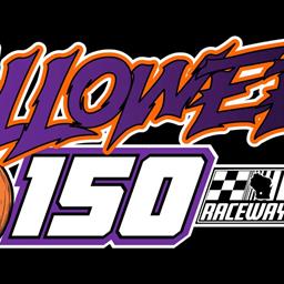 FALLOWEEN 150 ORDER OF EVENTS