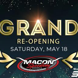 Macon Speedway Sale Final, Grand Re-Opening Scheduled Saturday, May 18th