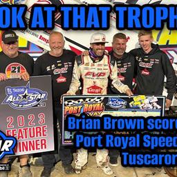 BRIAN BROWN SCORES $62,000 IN PORT ROYAL SPEEDWAY’S 56TH TUSCARORA 50