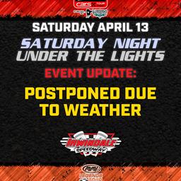 APRIL 13TH CARS TOUR WEST EVENT AT IRWINDALE SPEEDWAY POSTPONED DUE TO WEATHER