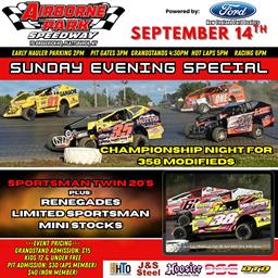 SUNDAY NIGHT is 358 Modified Championship Night at Airborne Park!