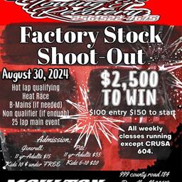 Factory Stocks, it’s time to show up and show out. Moulton Speedway is running a $2500 to win Factory Stock Shoot Out on August 30th.