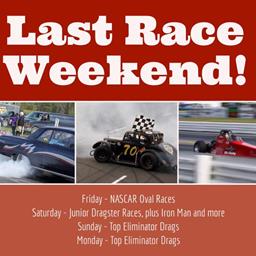Final Race Weekend is Here!
