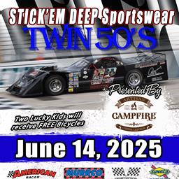 Stick&#39;em Deep Sportswear Twin 50&#39;s presented by Campfire Coffee Liqueur