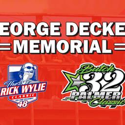 GEORGE DECKER MEMORIAL; TRIBUTE TO RICK WYLIE AND THE BUTCH PALMER CLASSIC ON TAP THIS SATURDAY
