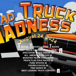 Mad Truck Madness August 24th, 7PM