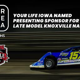 2024 Lucas Oil Late Model Knoxville Nationals Welcomes Your Life Iowa as Presenting Sponsor!