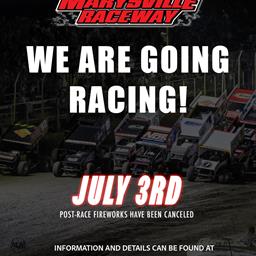 July 3rd Races are Still a Go! Post Race Fireworks Show Canceled