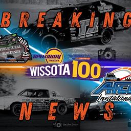 Historic Improvements to Speedway Motors WISSOTA 100, Structural Buildings WISSOTA Late Model Challenge Series, and Adding a Brand New Premier Event