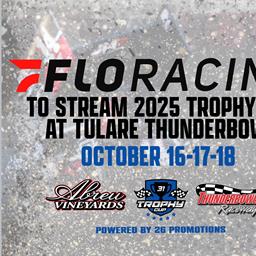 FLORACING TO STREAM 2025 TROPHY CUP AT TULARE THUNDERBOWL
