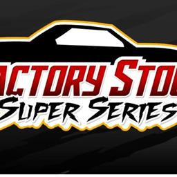 Factory Stock Super Series Friday July 11th
