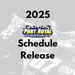 Port Royal Speedway Announces Exciting 2025 Season Schedule Featuring Premier Events and Fan Favorites